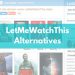 Best Sites Like LetMeWatchThis to Watch Movies for Free 2020