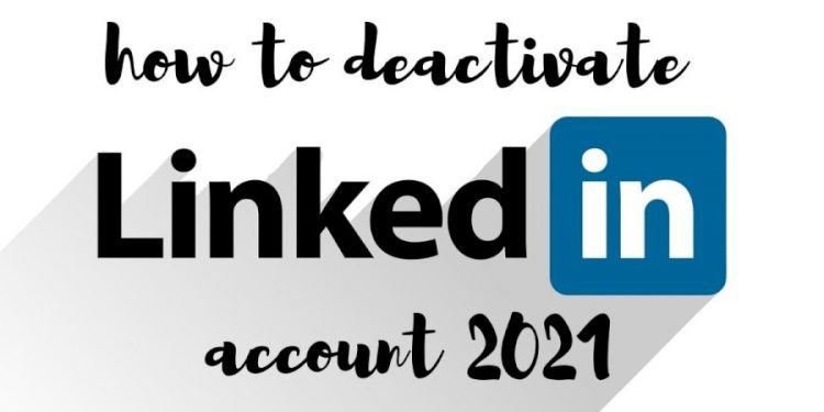 Deactivate Your LinkedIn Account